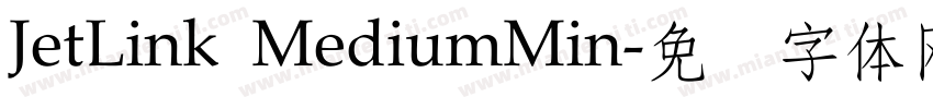 JetLink MediumMin字体转换